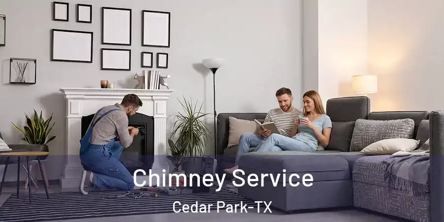  Chimney Service Cedar Park-TX