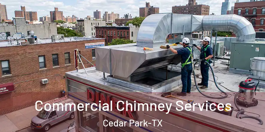 Commercial Chimney Services Cedar Park-TX